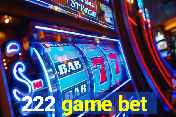 222 game bet